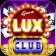 Lux Club - Nổ hũ giàu sang