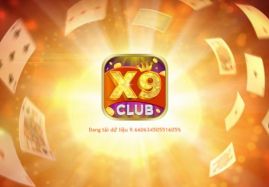 X9 Club - Thiên đường giải trí hàng đầu Châu Á