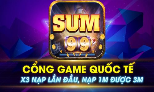 Sum99 Club - Cổng game nạp đổi siêu nhanh với tỷ lệ 1:1