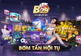 B29 Club - Game bài huyền thoại số 1 thị trường