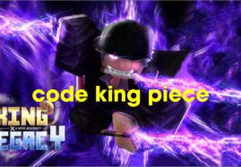Code King Piece - Tổng hợp các mã code mới nhất 2022