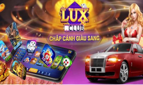 Lux39 Club - Nơi đổi thưởng chắp cánh ước mơ