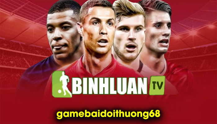 Binhluan TV - Trang web trực tiếp bóng đá ổn định, xem là ghiền - Ảnh 1