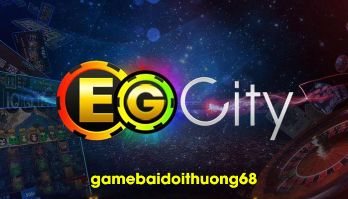 Egcity - Đẳng cấp game việt đổi thưởng hấp dẫn - Ảnh 1
